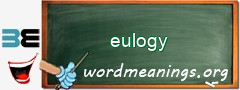 WordMeaning blackboard for eulogy